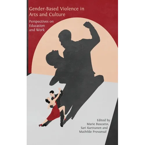 Gender-Based Violence in Arts and Culture: Perspectives on Education and Work