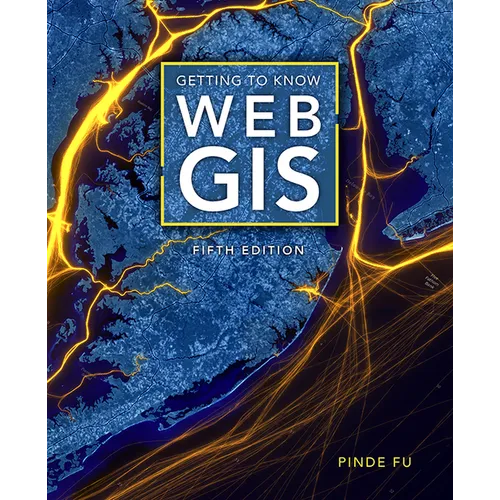 Getting to Know Web GIS
