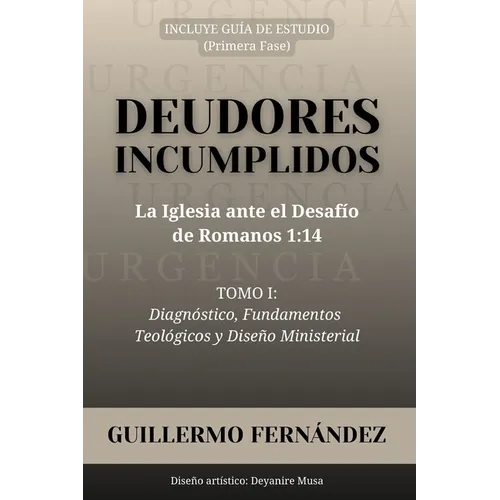 Deudores Incumplidos: La Iglesia ante el Desafío de Romanos 1:14