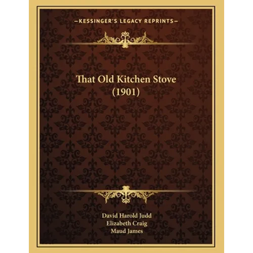 That Old Kitchen Stove (1901)