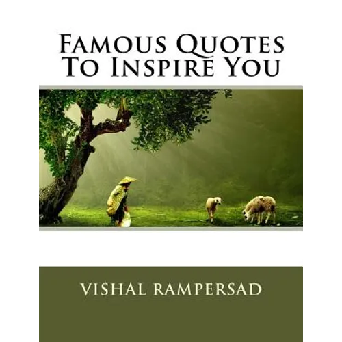 Famous Quotes To Inspire You