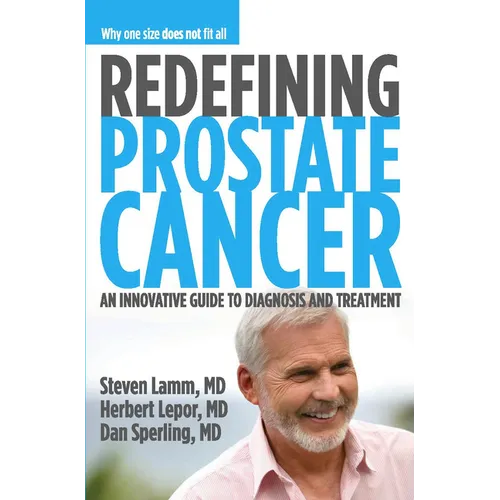 Redefining Prostate Cancer: Why One Size Does Not Fit All