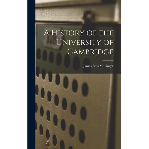 A History of the University of Cambridge