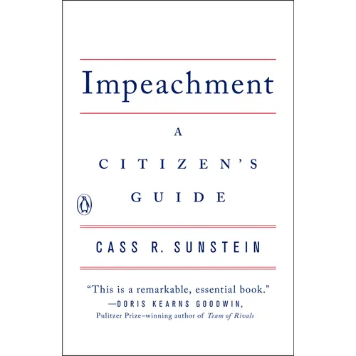 Impeachment: A Citizen's Guide