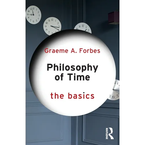 Philosophy of Time: The Basics