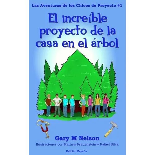 El Increible Proyecto de la Casa en el Árbol: Edición España