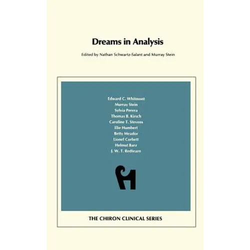 Dreams in Analysis (Chiron Clinical Series)