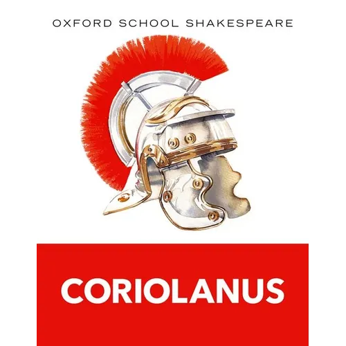 Coriolanus: Oxford School Shakespeare