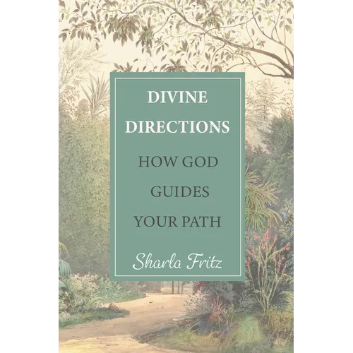 Divine Directions: How God Guides Your Path