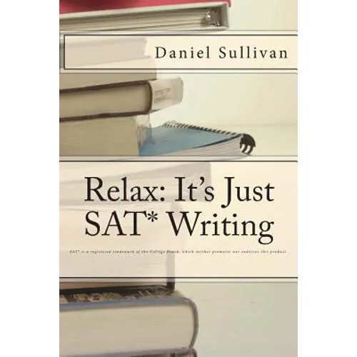 Relax: It's Just SAT Writing