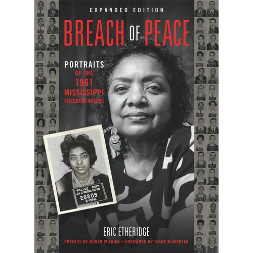 Breach of Peace: Portraits of the 1961 Mississippi Freedom Riders