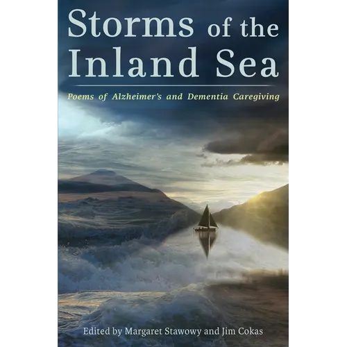 Storms of the Inland Sea: Poems of Alzheimer's and Dementia Caregiving