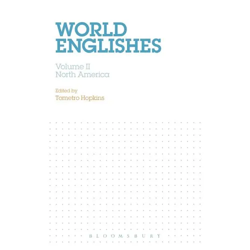 World Englishes, Volume II: North America