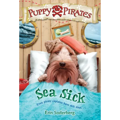 Puppy Pirates #4: Sea Sick