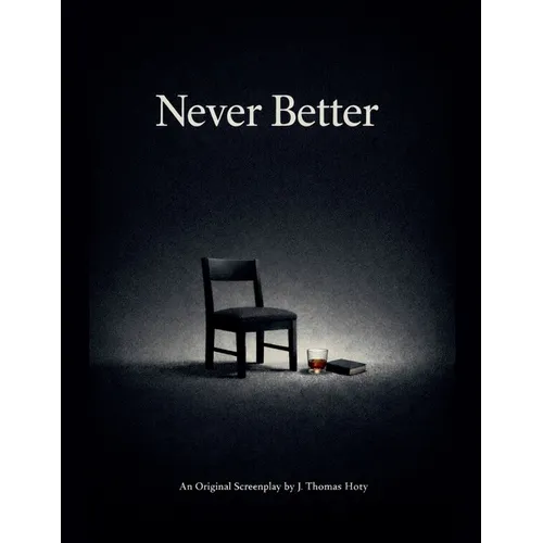 Never Better