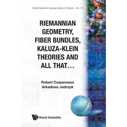 Riemannian Geometry, Fibre Bundles..(V16)