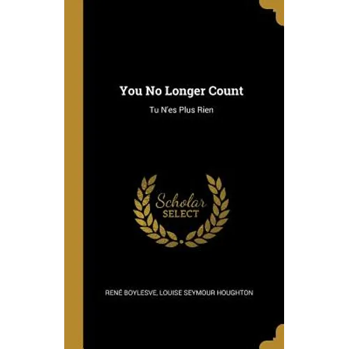 You No Longer Count: Tu N'es Plus Rien