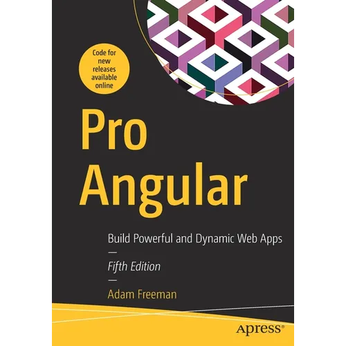 Pro Angular: Build Powerful and Dynamic Web Apps