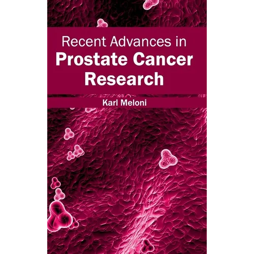 Recent Advances in Prostate Cancer Research
