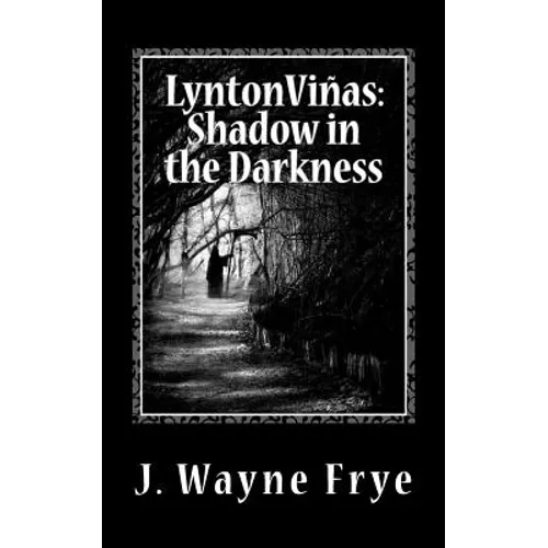 Lynton Vinas: Shadow in the Darkness
