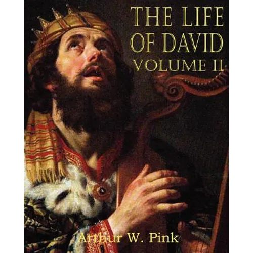 The Life of David Volume II