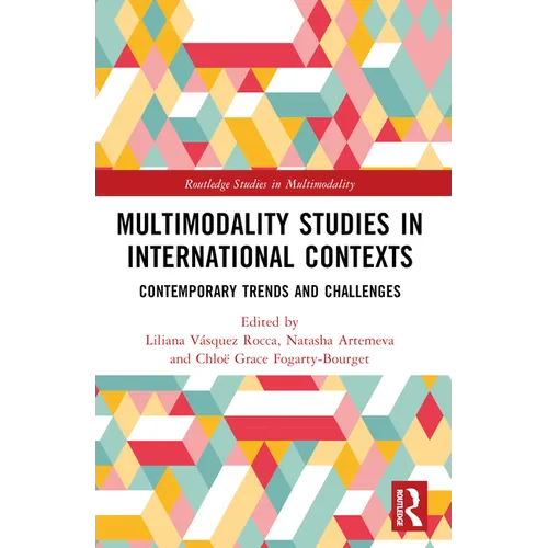 Multimodality Studies in International Contexts: Contemporary Trends and Challenges