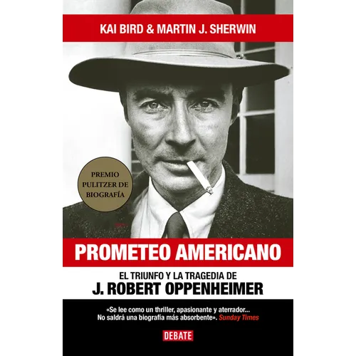 Prometeo Americano. El Libro Que Inspiró La Película Oppenheimer / American Prometheus