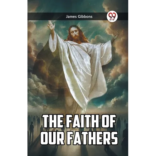 The Faith Of Our Fathers
