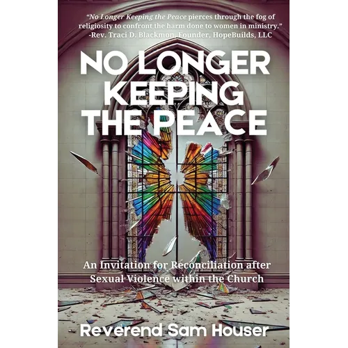 No Longer Keeping the Peace