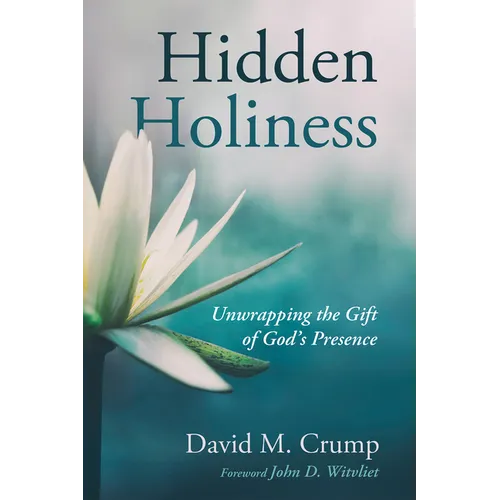 Hidden Holiness: Unwrapping the Gift of God's Presence