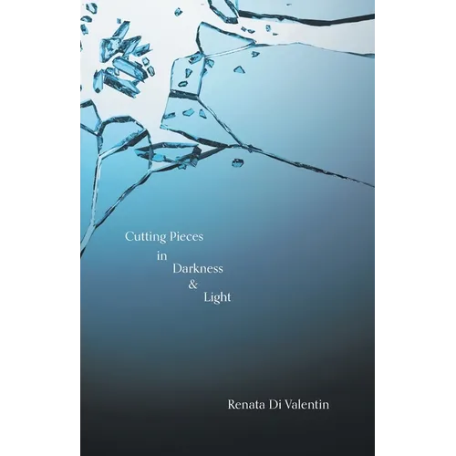 Cutting Pieces in Darkness & Light