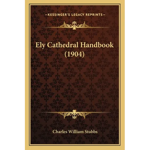 Ely Cathedral Handbook (1904)
