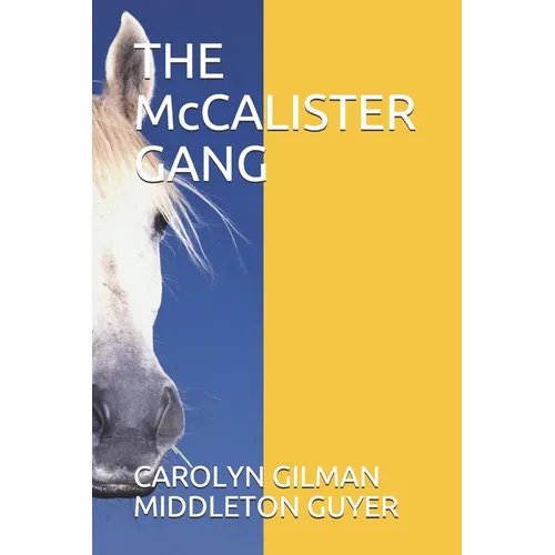 THE McCALISTER GANG