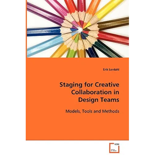 Staging for Creative Collaboration in Design Teams