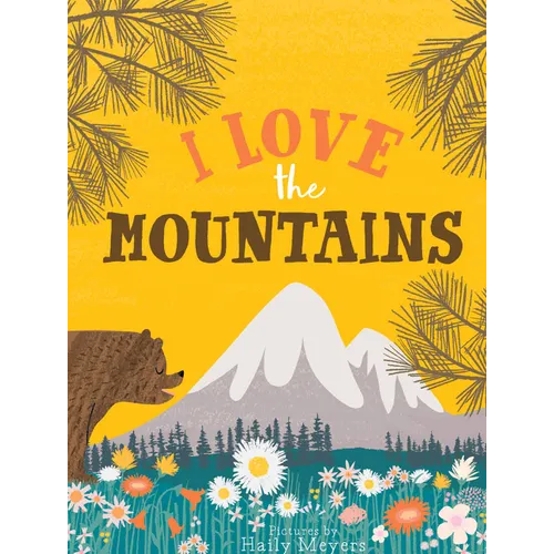 I Love the Mountains, Board Book