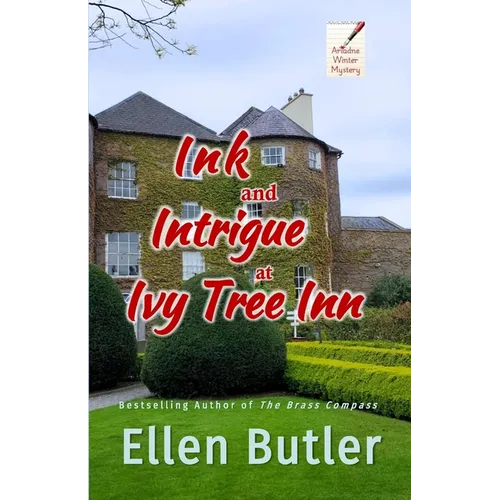 Ink and Intrigue at Ivy Tree Inn: An Ariadne Winter Murder Mystery
