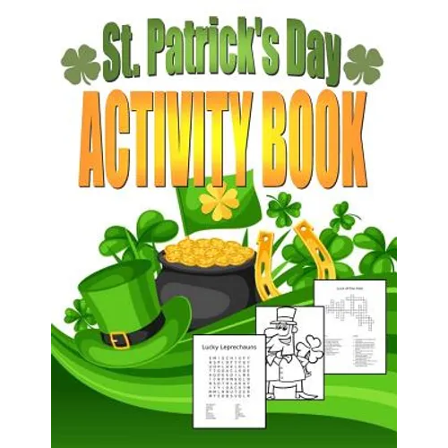 St. Patrick's Day Activity Book: Saint Patrick's Day Book for Kids Ages 6-12