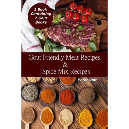Gout Friendly Meat Recipes & Spice Mix Recipes