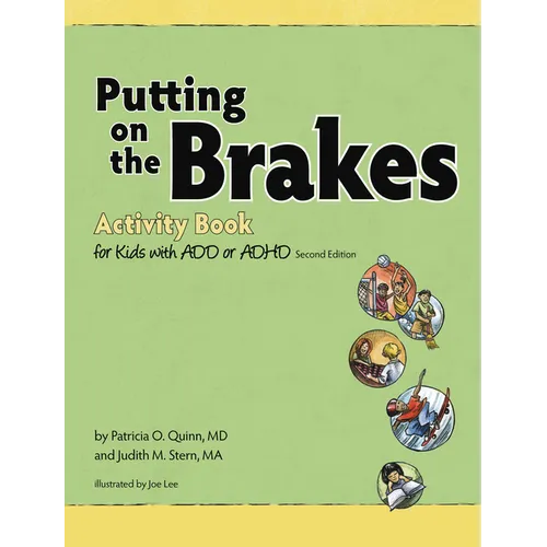 Putting on the Brakes Activity Book for Kids with Add or ADHD