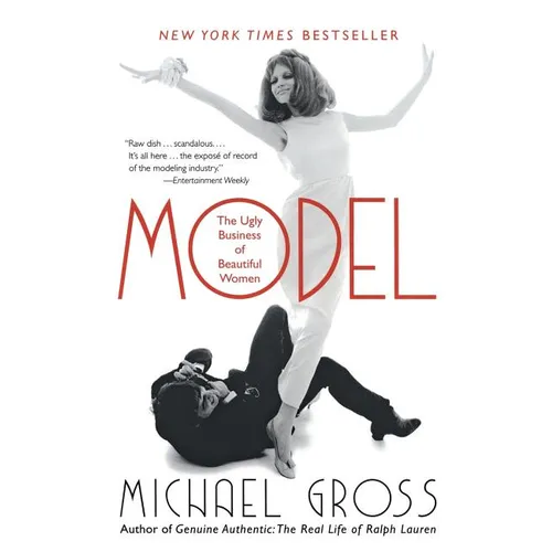 Model: The Ugly Business of Beautiful Women