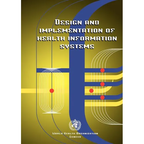 Design and Implementation of Health Information Systems