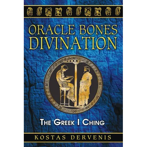 Oracle Bones Divination: The Greek I Ching