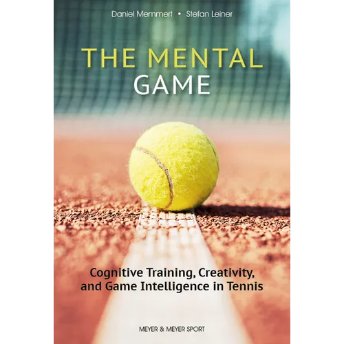 The Mental Game: Cognitive Training, Creativity, and Game Intelligence in Tennis