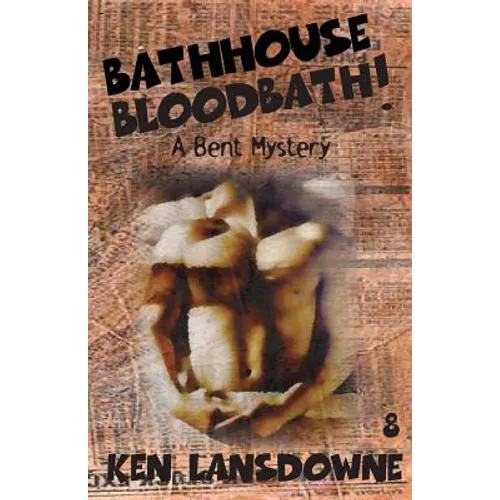 Bathhouse Bloodbath!