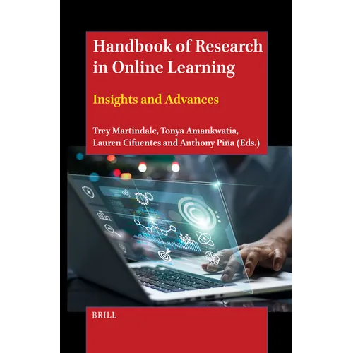 Handbook of Research in Online Learning: Insights and Advances