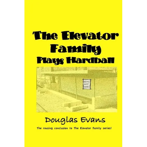 The Elevator Family Plays Hardball