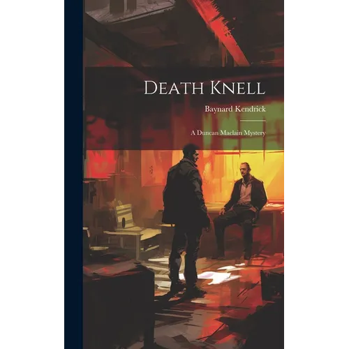 Death Knell: A Duncan Maclain Mystery
