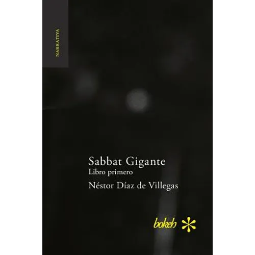 Sabbat Gigante. Libro primero: Hojas de Rábano