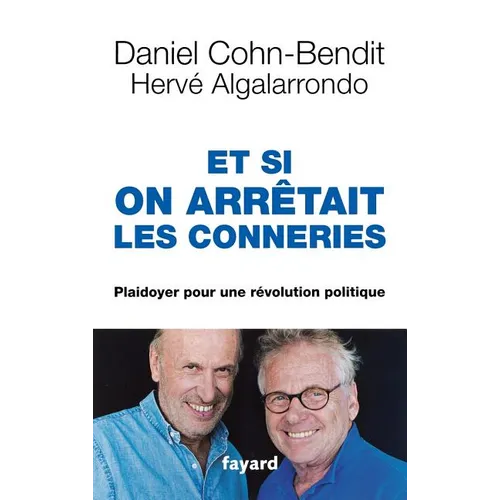 Et si on arrêtait les conneries