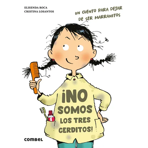 ¡No Somos Los 3 Cerditos!: Un Cuento Para Dejar de Ser Marranitos